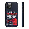 Being A Veteran Is An Honor, Being A Grandpa Is Priceless Phone Tough Cases
