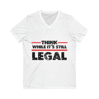 Buy white Unisex Think While It&#39;s Still Legal Jersey V-Neck Tee