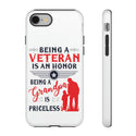 Patriotic Phone Tough Case -Being A Veteran Is An Honor Being A Grandpa Is Priceless