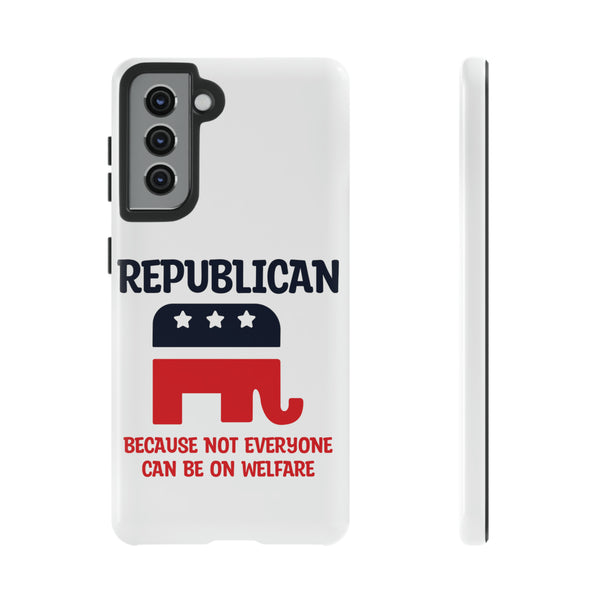 Republican Pride with Not Everyone Can Be On Welfare Phone Case