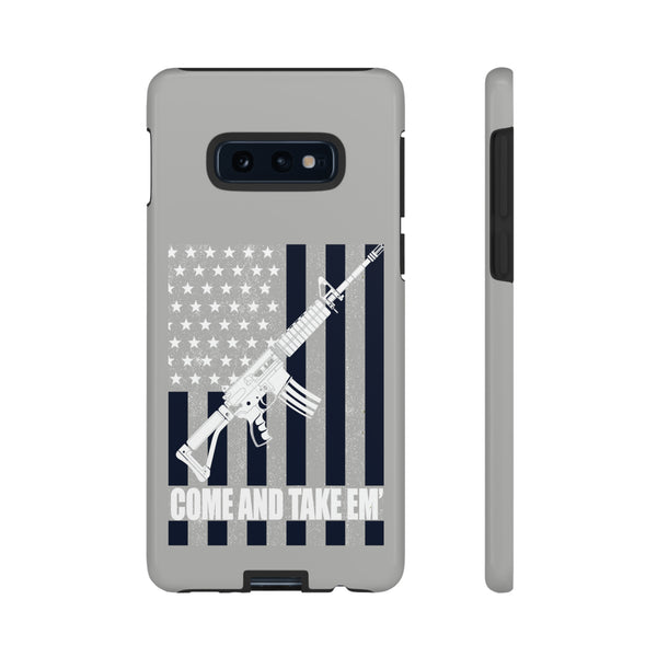 Come and Take 'Em" Phone Tough Case - Bold Defense of Your Rights