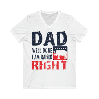 Buy white Dad Well Done I AM Raised Right Short Sleeve V-Neck Tee