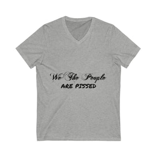 Unisex We The People Are Pissed V-Neck Tee
