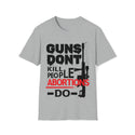 Unisex Guns Don't Kill People Abortions Do Softstyle T-Shirt