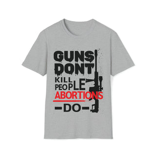 Buy sport-grey Guns Don&#39;t Kill People Abortions Do Unisex  Softstyle T-Shirt