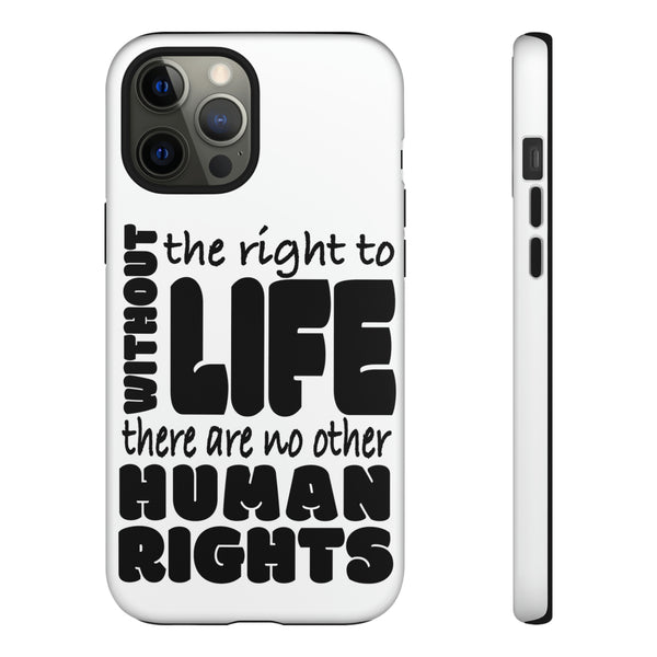 Elevate Your Cause with Without The Right To Life Phone Cases
