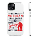Patriotic Phone Tough Cases -Being A Veteran Is An Honor Being A Grandpa Is Priceless
