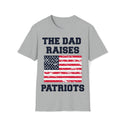 The Dad Raises Patriots - Unisex Softstyle T-Shirt
