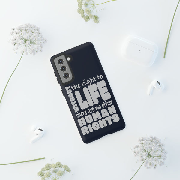 Defend Human Rights with Without The Right To Life Phone Tough Cases