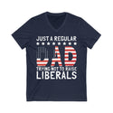 Unisex Just A Regular Mom Trying Not To Raise Liberals - Short Sleeve V-Neck Tee