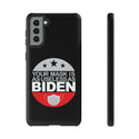 Your Mask Is As Useful As Biden Black Phone Tough Case