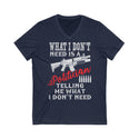 What I Don't Need Is A Politician - Short Sleeve V-Neck Tee