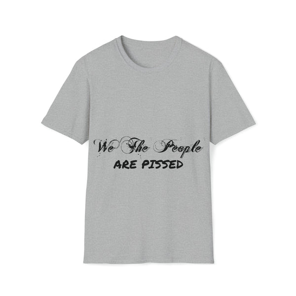 Unisex We The People Are Pissed Softstyle T-Shirt
