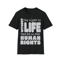 Elevate Your Message with Without The Right To Life Sleeve V-Neck Tee