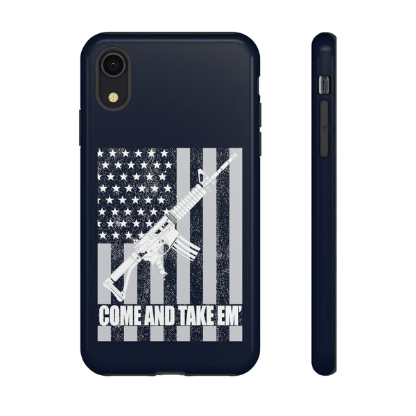 Come and Take 'Em" Phone Tough Cases - Defend Your Beliefs