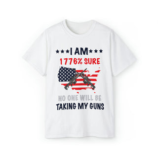 Buy white Unisex I Am 1776% Sure No One Will Be Taking My Guns Soft and Stylish Ultra Cotton Tee for Second Amendment