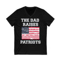 The Dad Raises Patriots Unisex Jersey Short Sleeve V-Neck Tee