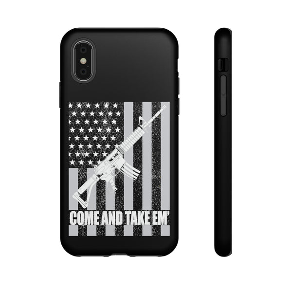 Come And Take 'Em" Phone Tough Cases - Defend Your Freedom