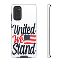 United We Stand Stylish and protective tough phone cases
