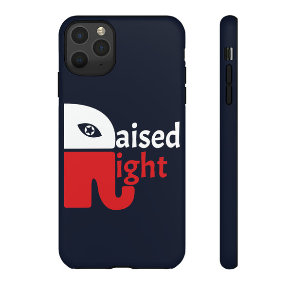 Raised Right Republican Tough Phone Case