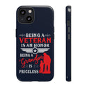 Honored Veteran and Priceless Grandpa Phone Cover