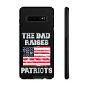 Dad's Patriots Pride- Phone Tough Case Collection