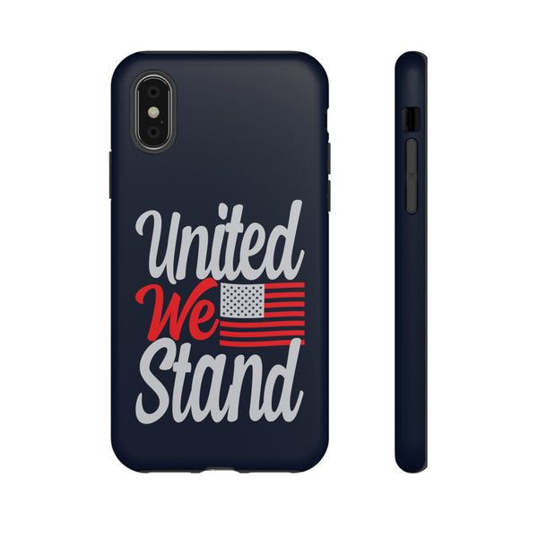 United We Stand Tough Quality Phone Cover