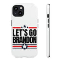 Let's Go Brandon Phone Cover