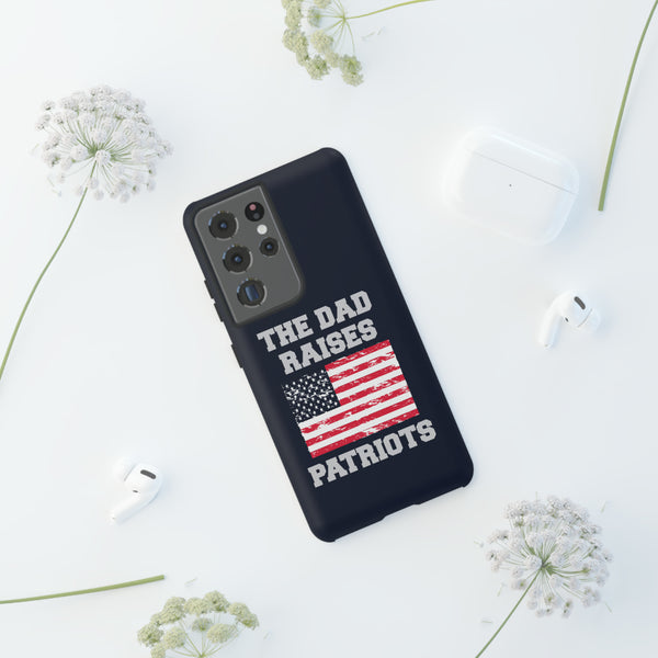The Dad Raises Patriots Premium Quality Phone Cover