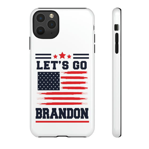 Let's Go Brandon Phone Tough Cases - Make a Statement, Protect Your Device
