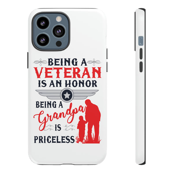 Patriotic Phone Tough Case -Being A Veteran Is An Honor Being A Grandpa Is Priceless