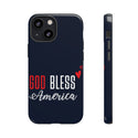 God Bless America  -Phone Tough Cases for safeguarding your phone with patriotism