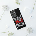 United We Stand Phone Cover - Defend Unity with Resilience