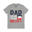 Dad Well Done I AM Raised Right Short Sleeve V-Neck Tee
