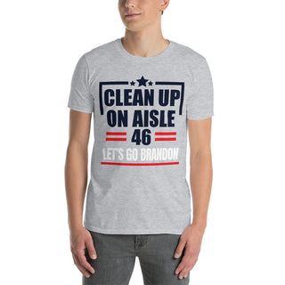 Buy sport-grey Clean Up On Aisle 46, Let&#39;s Go Brandon Short-Sleeve Unisex T-Shirt