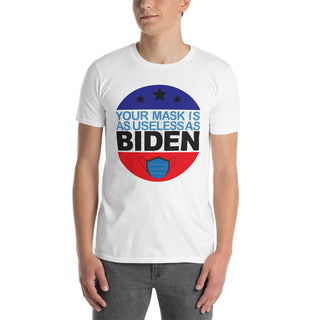 Buy white Your Mask is Useless As Biden Short Sleeve Unisex T-Shirt
